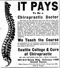 1905 ad. This is perhaps the biggest show-stopper of the ChiroPicker's finds: The Seattle College and Cure of Chiropractic. What this means, is that there was a chiropractic school the PREDATES Traub's Seattle College of Chiropractic! Unbelievable!!! Remember, early graduates of the PSC were given license to both practice AND teach. This ad, combined with the next, shows how this office was advertising to both of these potential clientele (patients and students). This ad caters to the potential student.